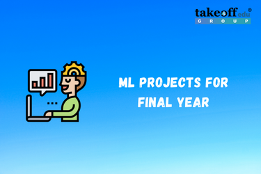 ML Projects for Final Year