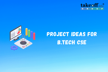 Project Ideas for BTech CSE