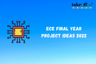ECE Final Year Project Ideas 2022
