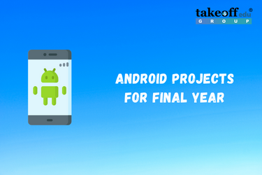 Android Projects for Final Year
