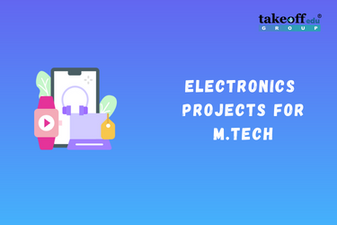 M.Tech Electronics Projects