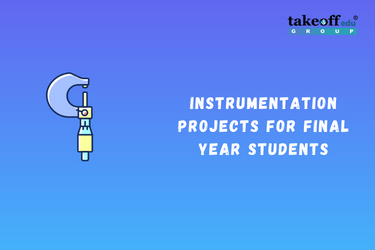 Instrumentation Projects for Final Year Students