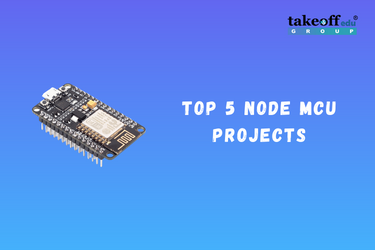 Top 5 Node MCU Projects