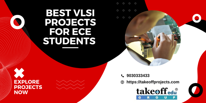 Best VLSI Projects for ECE Students 
