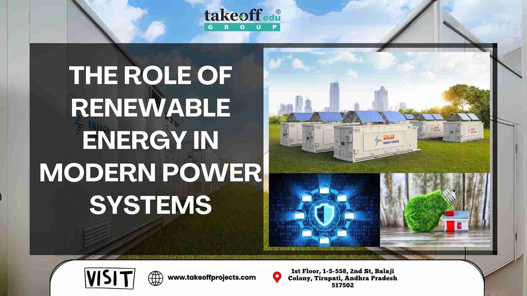 The Role of Renewable Energy in Modern Power Systems