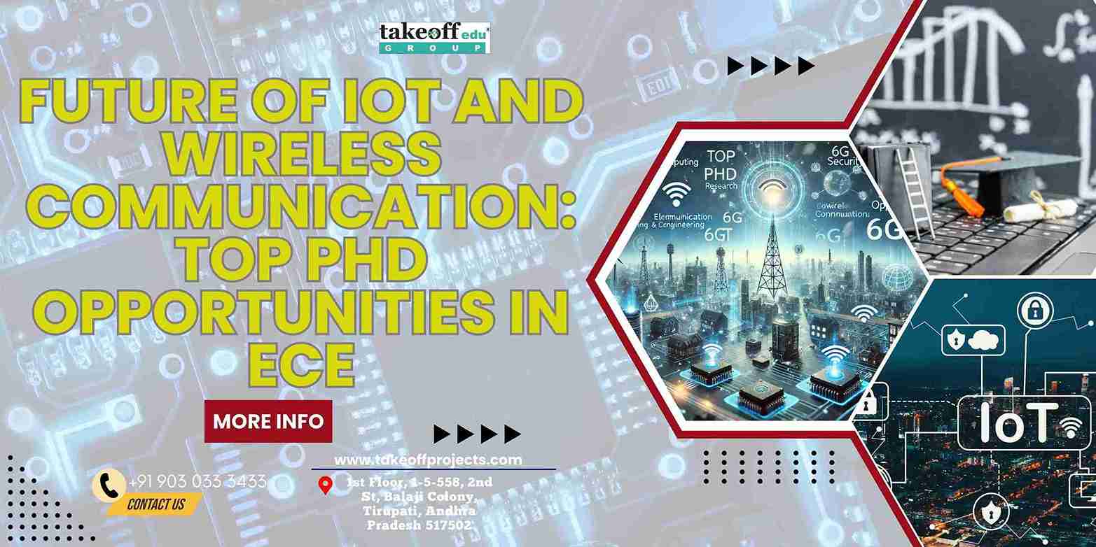 Future of IoT and Wireless Communication: Top PhD Opportunities in ECE